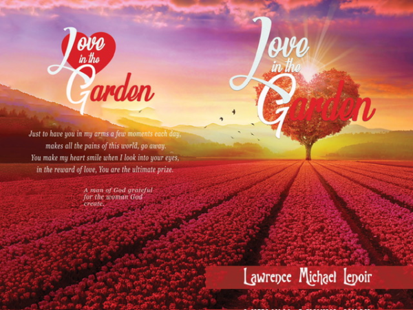 Love in the Garden by Lawrence M Lenoir